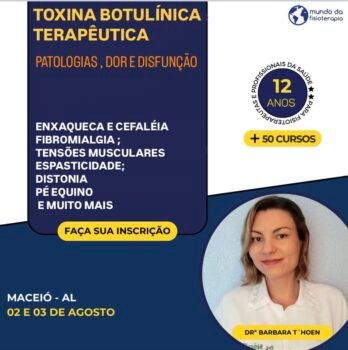 TOXINA BOTULÍNICA USO TERAPÊUTICO FUNCIONAL E NEUROLOÓGICO – PATOLOGIAS , DOR e DISFUNÇÃO