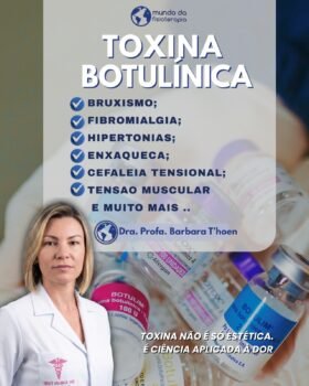 TOXINA BOTULÍNICA TERAPÊUTICA – Dor e Disfunção