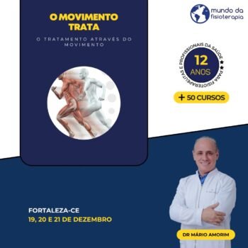 CURSO “O Movimento Trata : O Tratamento Através do Movimento” – Dr. Mario Amorim