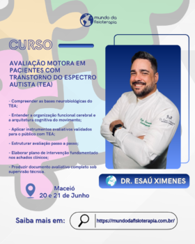 AVALIAÇÃO MOTORA EM PACIENTES COM TRANSTORNO DO ESPECTRO AUTISTA (TEA)