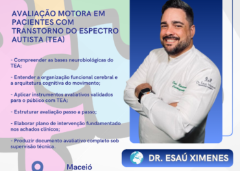 AVALIAÇÃO MOTORA EM PACIENTES COM TRANSTORNO DO ESPECTRO AUTISTA (TEA)